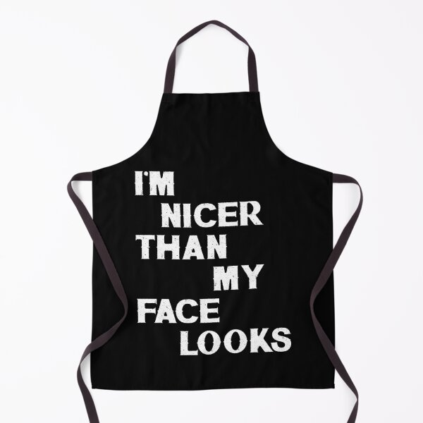 Item preview, I'm Nicer Than My Face Looks designed and sold by BaseStore.