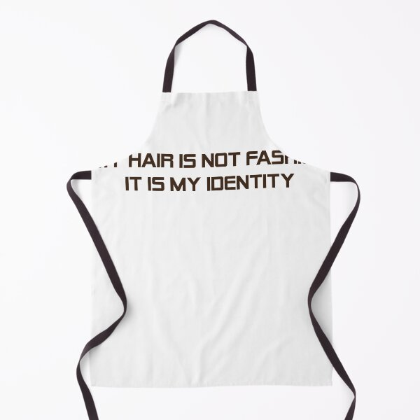 Item preview, My hair is not fashion, It is mu identity designed and sold by NiceShirtY.