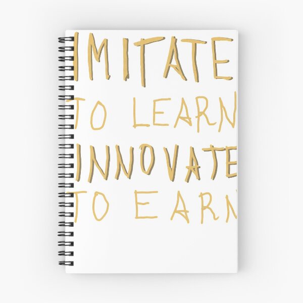 Item preview, Imitate To Learn Innovate To Earn designed and sold by quonsepto.