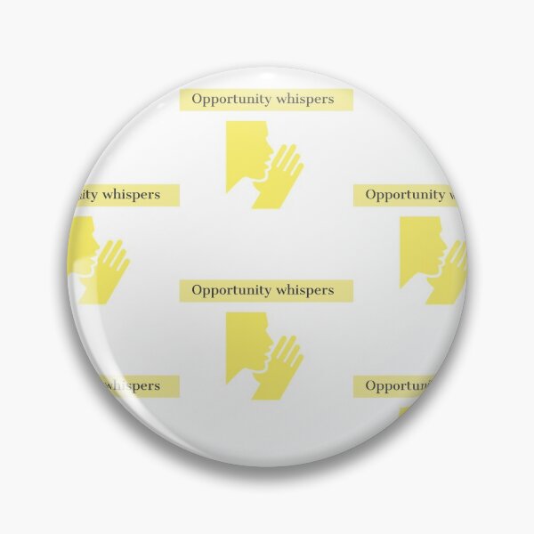 Item preview, Opportunity Whispers designed and sold by ImaginateStores.