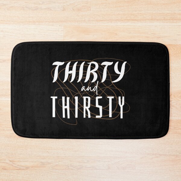 Item preview, Thirty and thirsty designed and sold by Tecnofa.