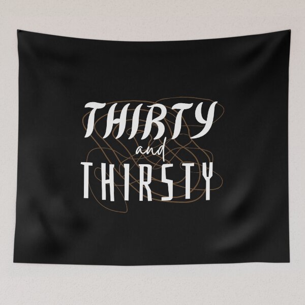 Item preview, Thirty and thirsty designed and sold by Tecnofa.