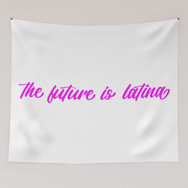 Item preview, The Future is Latina designed and sold by Wolka.