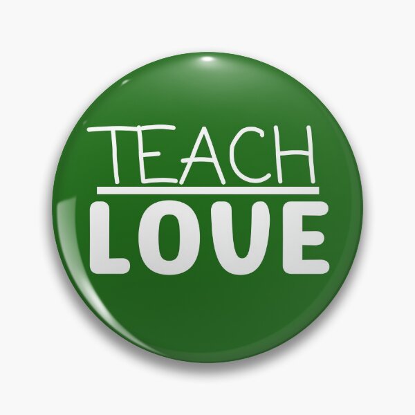 Item preview, Teach Love print design in white letters designed and sold by kwbord.