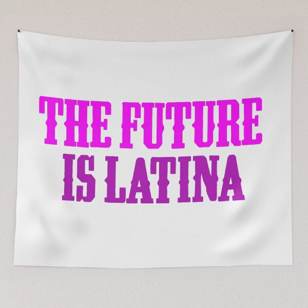 Item preview, The Future is Latina designed and sold by Wolka.