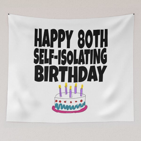 Item preview, Happy 80th Birthday - Happy Self-Isolating Birthday - Funny Birthday Card - Happy Quarantined Birthday - 80th Birthday - Milestone Birthday designed and sold by TwistedTeeCo.