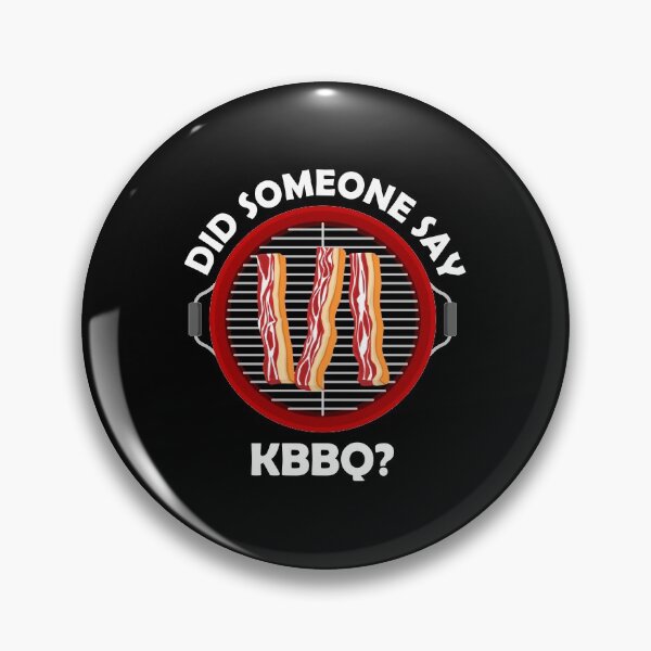 Item preview, Did Someone Say KBBQ Korean BBQ print designed and sold by jakehughes2015.