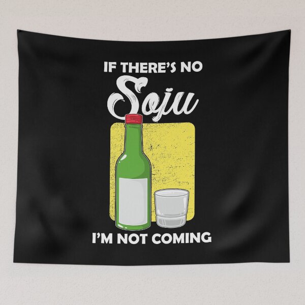 Item preview, Not Coming Korean Drink Soju design designed and sold by jakehughes2015.