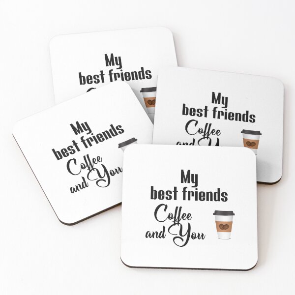Item preview, "My best friends. Coffee and you." . . . Friendship t-shirt and coffee lovers shirt  designed and sold by JoelsCorner.