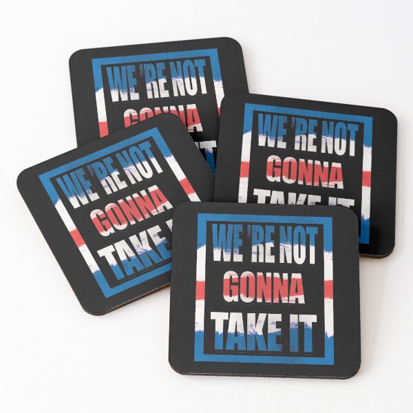Item preview, We're not gonna take it, Patriot's Party designed and sold by Healthy-Sarcasm.