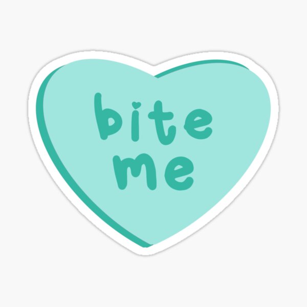 Bite Me Rude Candy Heart Sticker For Sale By Cassis5 Redbubble