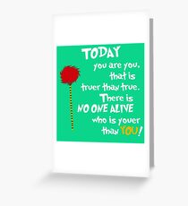 Today You Are You Dr Seuss Greeting Card