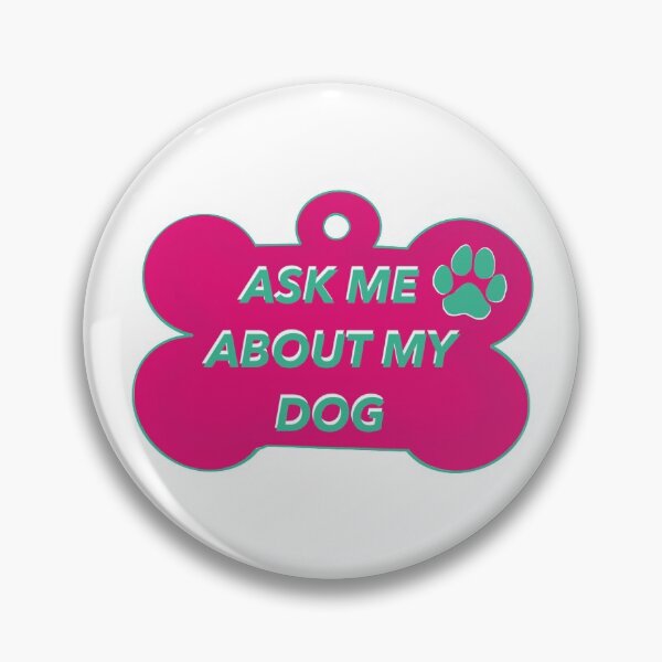 Item preview, Ask me about my dog - pink  designed and sold by latenightsnacc.