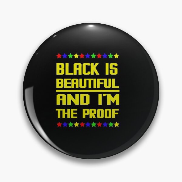 Item preview, Black is Beautiful and I'm the Proof designed and sold by tarkaittisak.