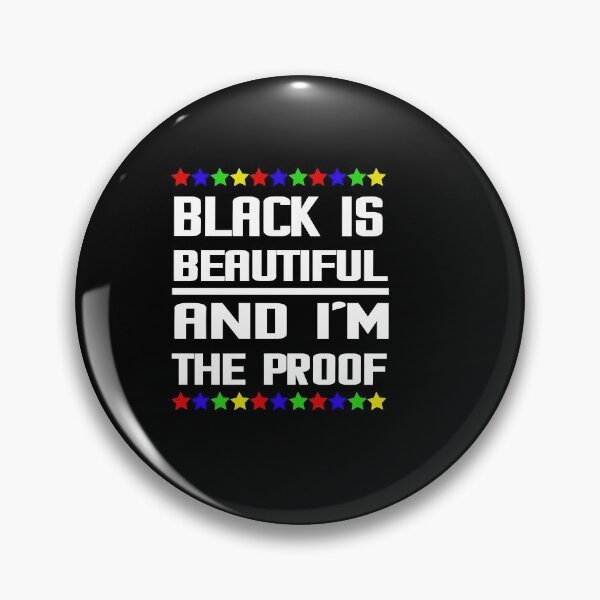 Item preview, Black is Beautiful and I'm the Proof designed and sold by tarkaittisak.