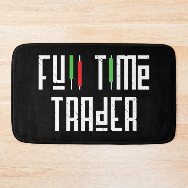 Item preview, Full time trader designed and sold by 397HOUSE Your happy time.