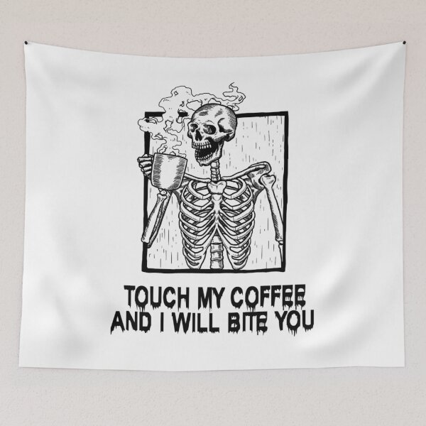 Item preview, Skull Touch My Coffee I Will Bite You designed and sold by BiancaMoss51.