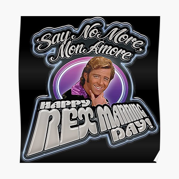 "Happy Rex Manning Day Shirt" Poster for Sale by Kappa2022s Redbubble