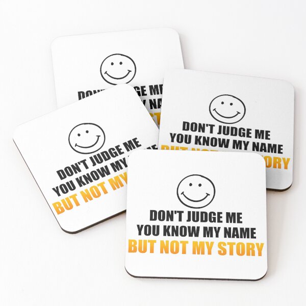 Item preview, Don't Judge Me You Know My Name But Not My Story designed and sold by Shirtinho Store.