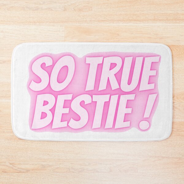 Item preview, So true bestie pink designed and sold by Amnaatiq.