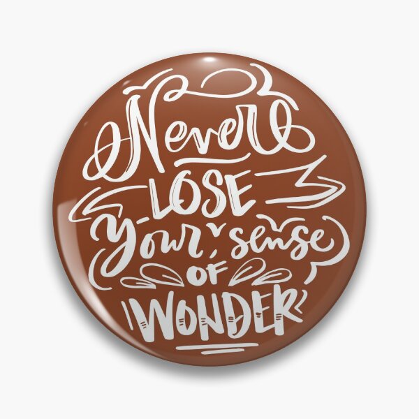 Item preview, Never Lose  Your Sense of Wonder designed and sold by clevstuff.