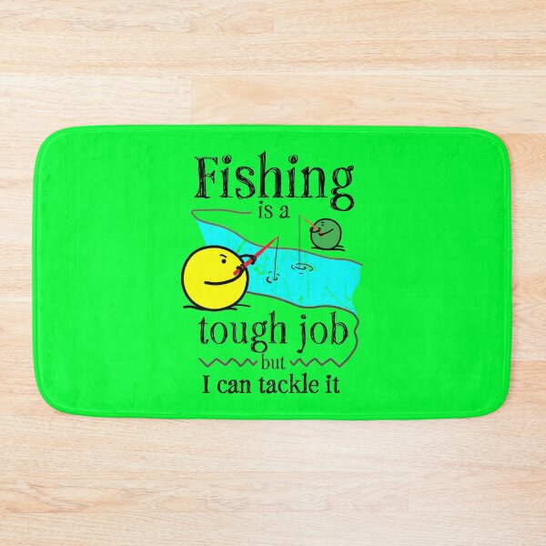 Item preview, Fishing is a tough job but I can tackle it designed and sold by Chitrogiri.