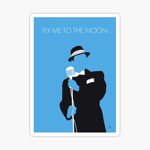 "Fly Me to the Moon - Frank Sinatra Minimalist Art" Sticker for Sale by