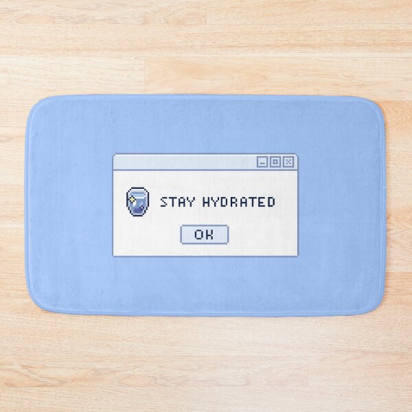 Item preview, Stay Hydrated | self care reminder designed and sold by warmfuzzylogic.