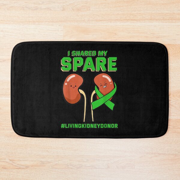 Item preview, I Shared My Spare Kidney Donor Organ Transplantation Gift designed and sold by stinebaugh.