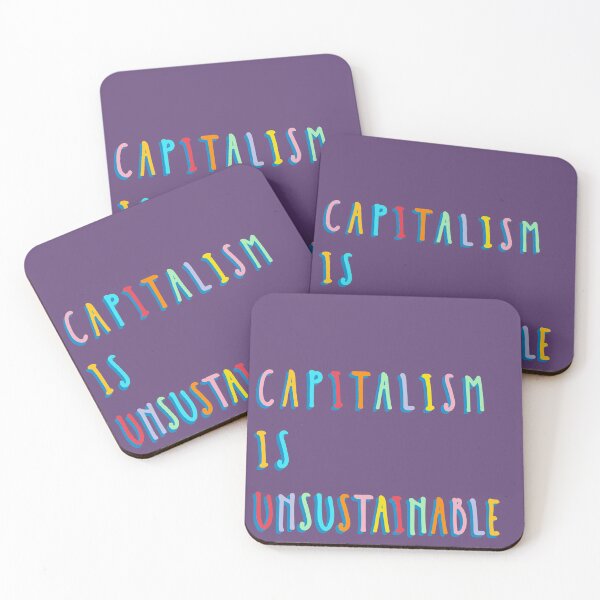 Item preview, Capitalism Is Unsustainable designed and sold by pipeswitz.