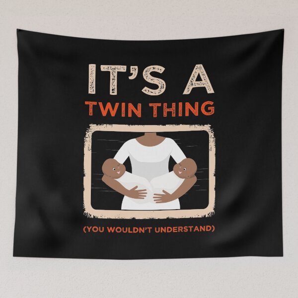 Item preview, It's A Twin Thing You Wouldn't Understand Sister Siblings  Brother Bro Sis Relative Family Sister Playmate Design designed and sold by shirti.