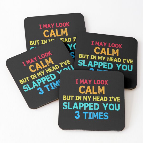 Item preview, I May Look Calm But In My Head I've Slapped You 3 Times Vintage designed and sold by ContreiDesign.