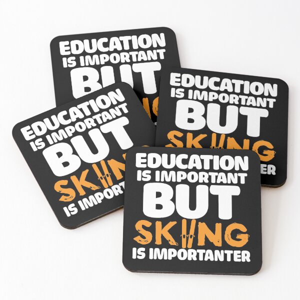 Item preview, Education Is Important, But Skiing Is Importanter designed and sold by mikels.