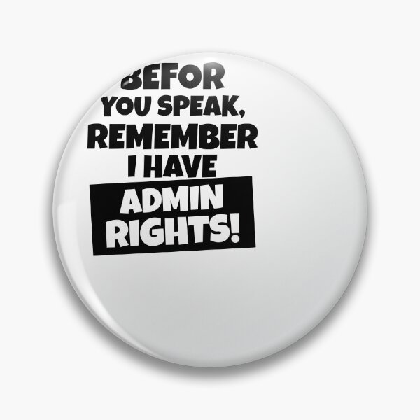 Item preview, Admin Rechte System Administrator Lustig designed and sold by CATCHY-SHIRTS.