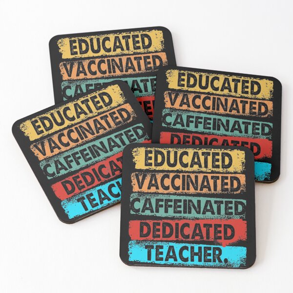 Item preview, Educated Vaccinated Caffeinated Dedicated Teacher Trendy designed and sold by ContreiDesign.