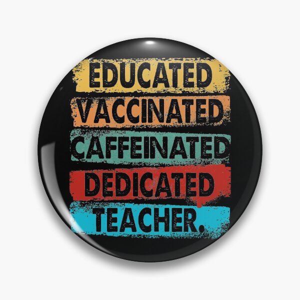 Item preview, Educated Vaccinated Caffeinated Dedicated Teacher Trendy designed and sold by ContreiDesign.