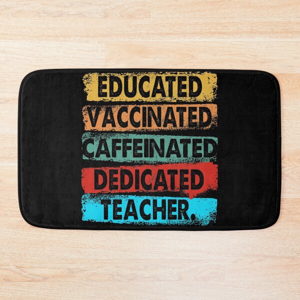 Item preview, Educated Vaccinated Caffeinated Dedicated Teacher Trendy designed and sold by ContreiDesign.