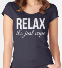Relax It's Just Vape T Shirt Women's Fitted Scoop T-Shirt