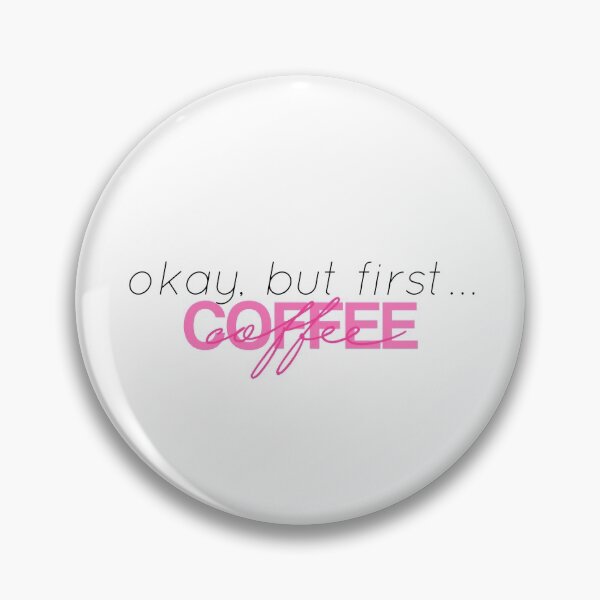 Item preview, Ok, but first ... coffee designed and sold by luciarlopez2.