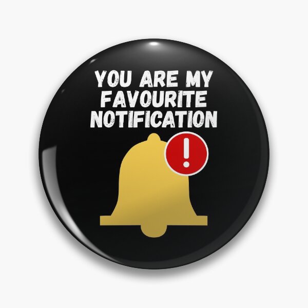 Item preview, you are my favourite notification designed and sold by Sinovius.