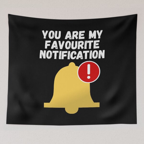 Item preview, you are my favourite notification designed and sold by Sinovius.