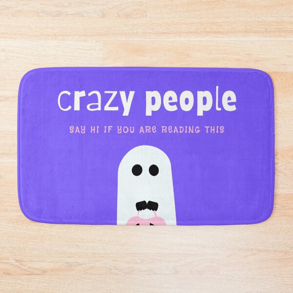 Item preview, Crazy people say HI if you are reading this designed and sold by MissVania Speaks.