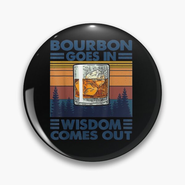 Artikelvorschau, Bourbon geht in die Weisheit kommt heraus Bourbon Trinkliebhaber Geschenk entworfen und verkauft von davidcgonzale.