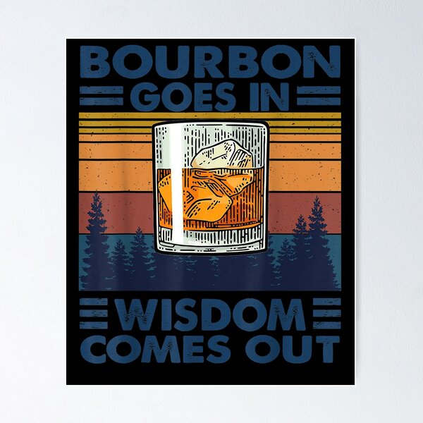 Item preview, El bourbon entra en sabiduría sale el regalo del amante de la bebida de bourbon designed and sold by davidcgonzale.