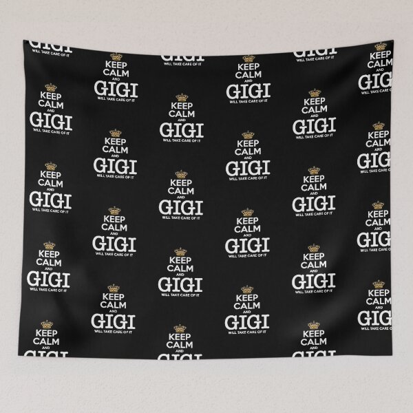 Item preview, Keep Calm And Gigi Will Take Care Of It - Crown designed and sold by urban-design.