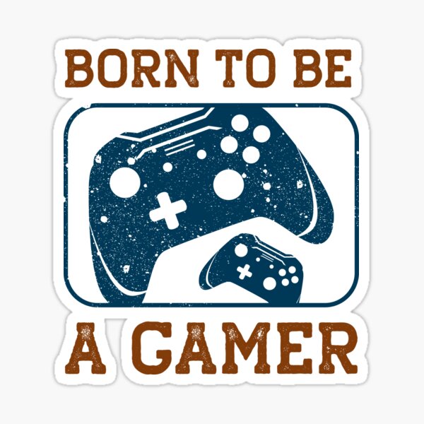Born To Be Gamer Sticker