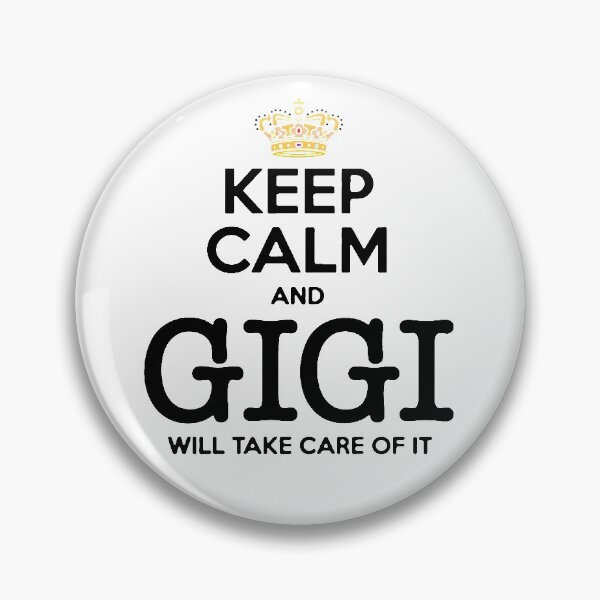 Item preview, Keep Calm And Gigi Will Take Care Of It - Grandma Crown designed and sold by urban-design.