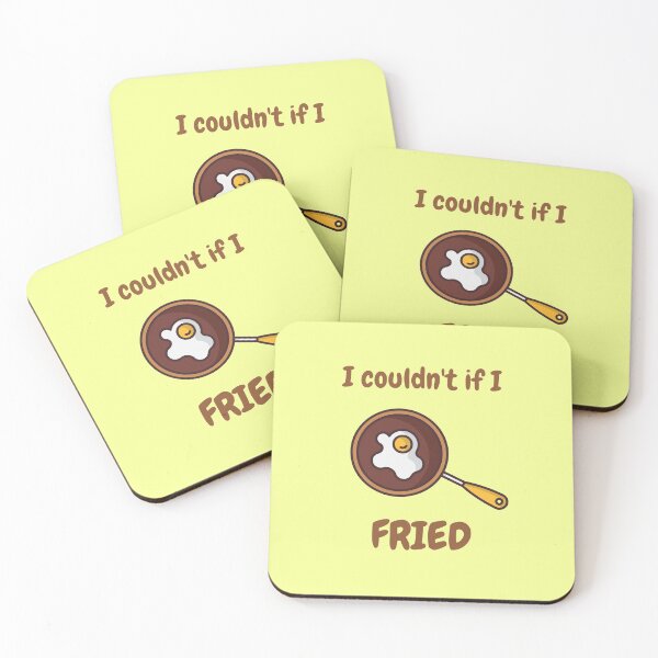 Item preview, I couldn't if I Fried designed and sold by GoodMoodFood.