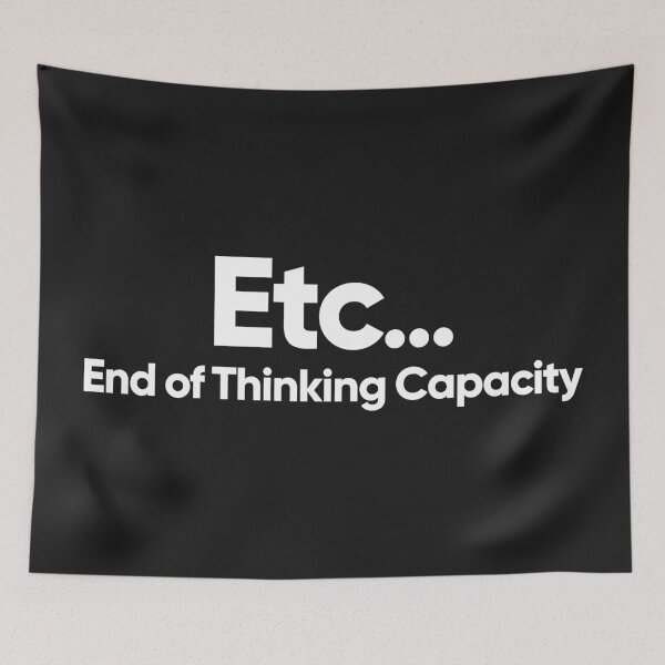 Item preview, End of Thinking Capacity designed and sold by Bojkiw.