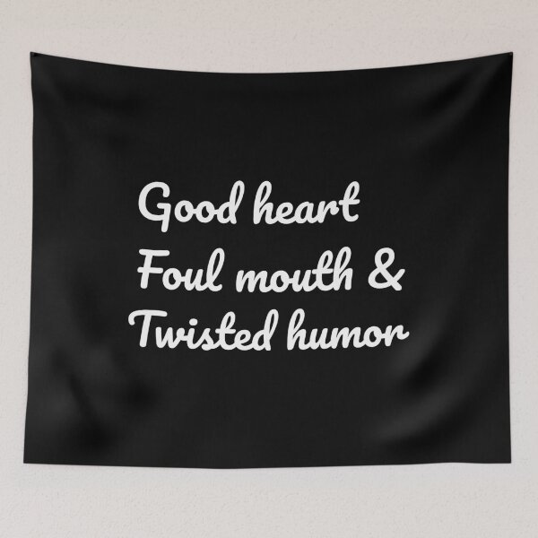 Item preview, Good Heart Foul Mouth & Twisted Humor Gift designed and sold by TTFMerch.